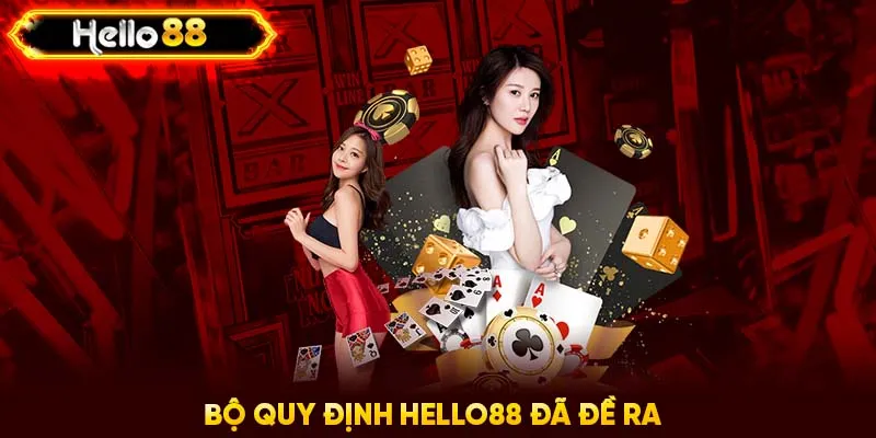 Bộ quy định HELLO88 đã đề ra