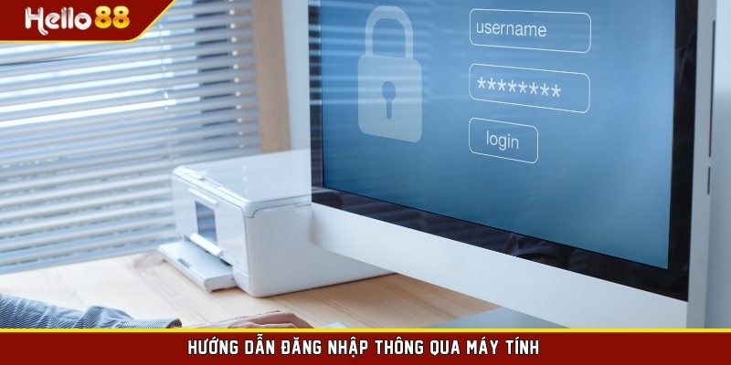 Hướng dẫn đăng nhập thông qua máy tính