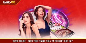 Sicbo Online - Cách Tính Thắng Thua Và Bí Quyết Cực Hay